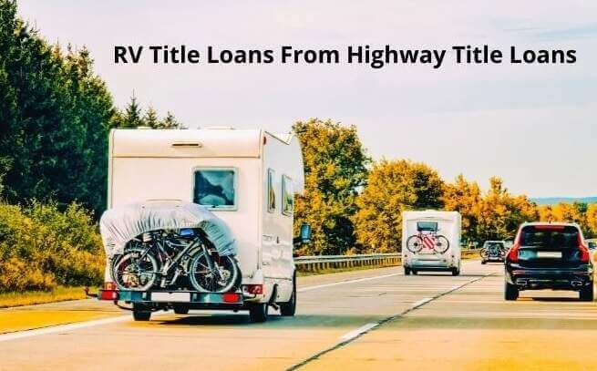RV title loans near me will typically come with no credit check