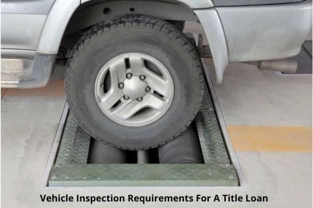 Some title loan companies will absolutely require a vehicle inspection.
