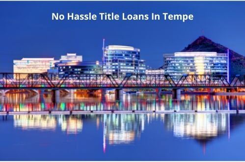 The best title loan terms and payment options in Tempe, AZ