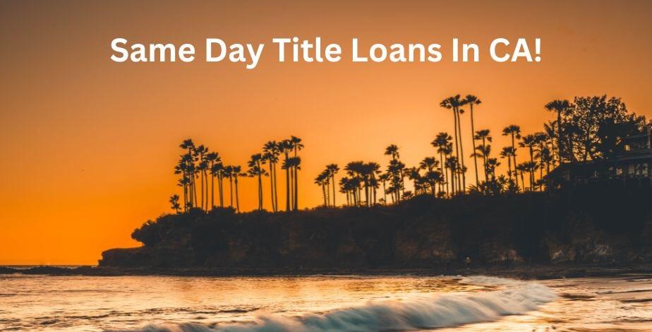 Apply now for same day loans in CA